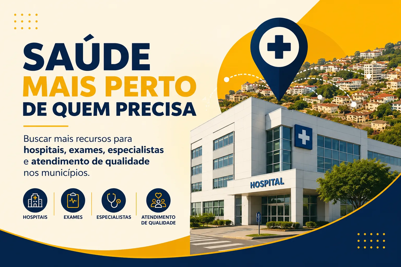 SAÚDE MAIS PERTO DE QUEM PRECISA